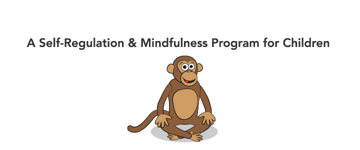 The Mindful Monkey Program – A Self-Regulation and Mindfulness Program for Children